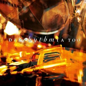 Dizrhythmia - Too  CD